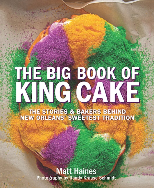 Book cover image for The Big Book of King Cake ISBN: 9781733634120